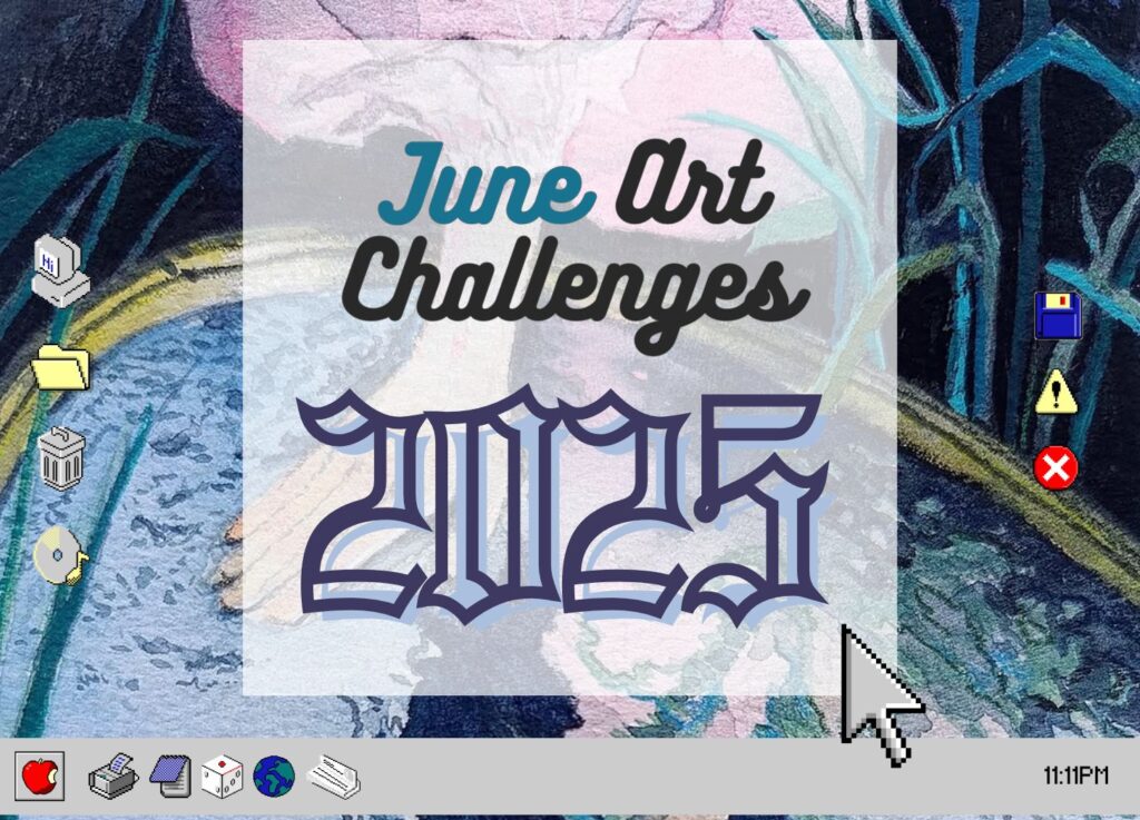 June Art Challenges 2025